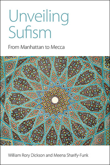 Unveiling Sufism: From Manhattan to Mecca, book cover
