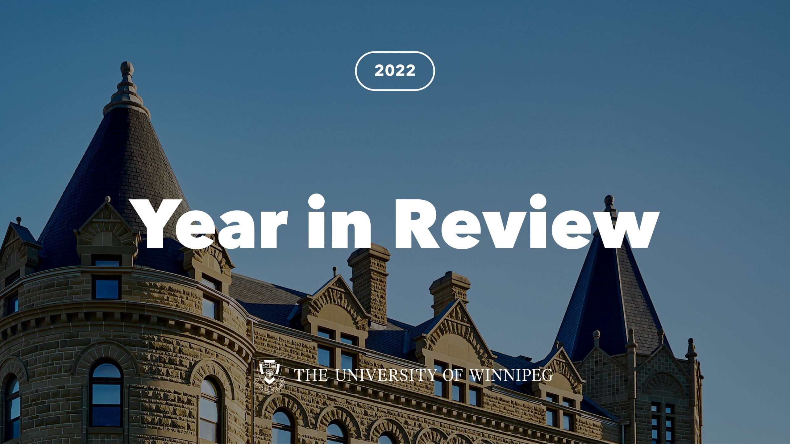 2022 Year in Review | University of Winnipeg News