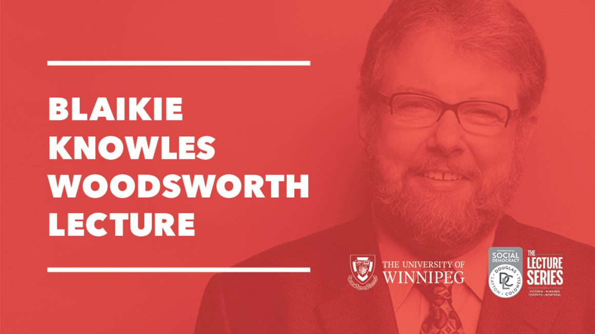 Blaikie Knowles Woodsworth Lecture poster