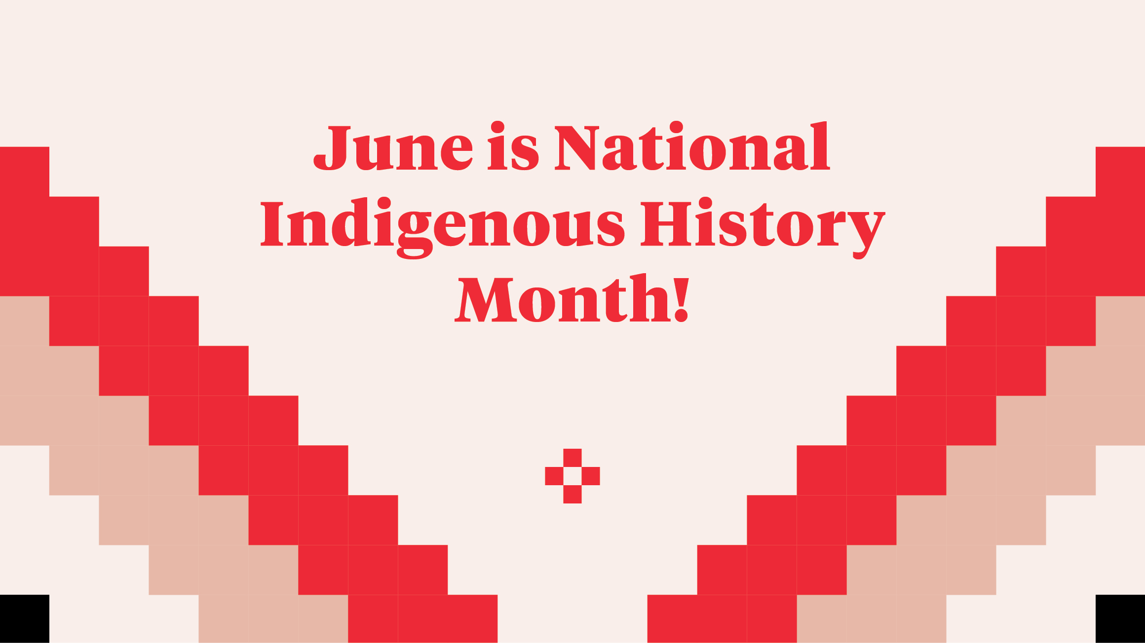 National Indigenous History Month graphic